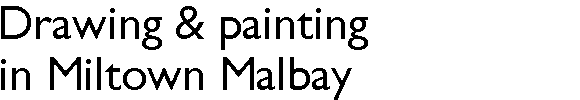 Drawing & painting in Miltown Malbay