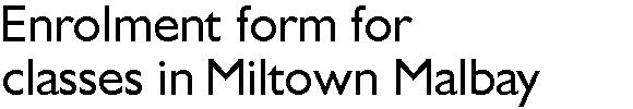 Enrolment form for classes in Miltown Malbay